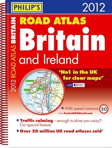 9781849071574: Philip's Road Atlas Britain and Ireland 2012: Spiral A4