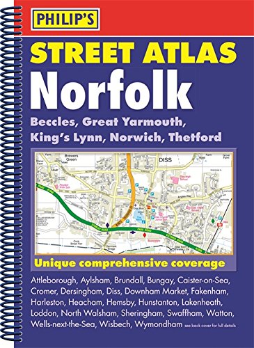 Beispielbild fr Philip's Street Atlas Norfolk: County Map Book - all Roads and Streets with postcodes, National Grid coordinates and road atlas routeplannner zum Verkauf von WorldofBooks