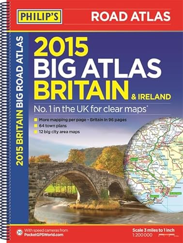 Imagen de archivo de Philip's Big Road Atlas Britain and Ireland 2015: Spiral (Philips Road Atlas) a la venta por WorldofBooks