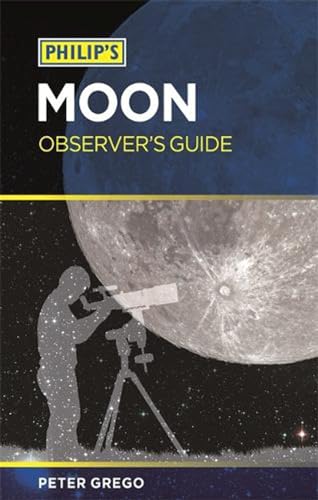 Stock image for Philip's Moon Observer's Guide for sale by WorldofBooks