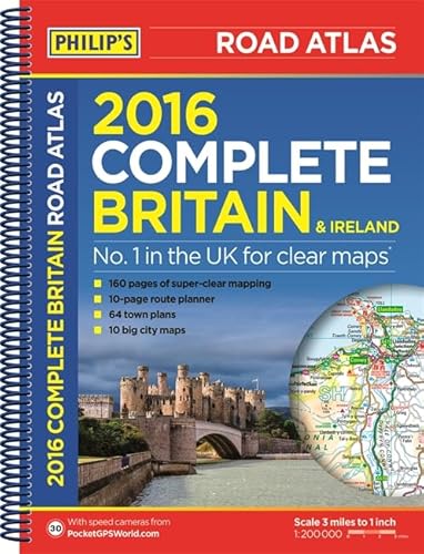 Stock image for Philip's Complete Road Atlas Britain and Ireland 2016: Spiral for sale by WorldofBooks