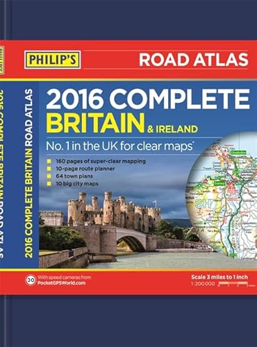 Stock image for Philip's Complete Road Atlas Britain and Ireland 2016: Hardback for sale by WorldofBooks