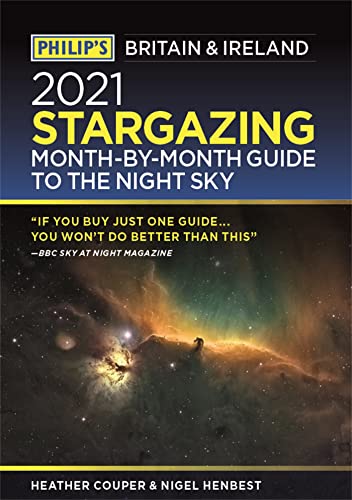 Stock image for Philip's 2021 Stargazing Month-by-Month Guide to the Night Sky in Britain & Ireland (Philip's Stargazing) for sale by AwesomeBooks