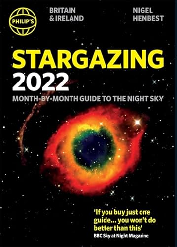 Beispielbild fr Philip's Stargazing 2022 Month-by-Month Guide to the Night Sky in Britain & Ireland zum Verkauf von WorldofBooks