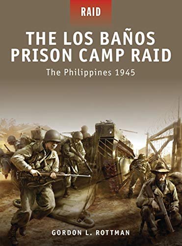 9781849080750: The Los Banos Prison Camp Raid: The Philippines 1945: No. 14