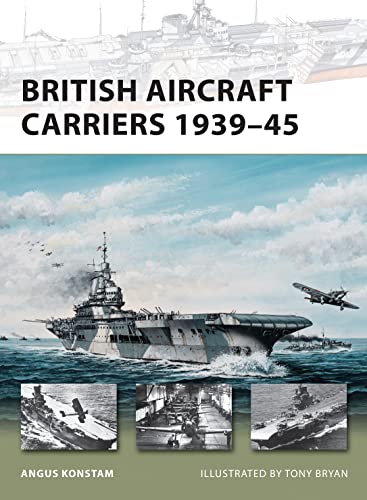 Stock image for British Aircraft Carriers 1939 "45 (New Vanguard) for sale by HPB-Red