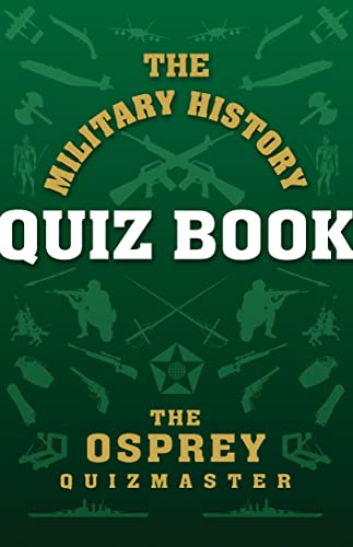 Beispielbild fr The Military History Quiz Book zum Verkauf von ThriftBooks-Atlanta