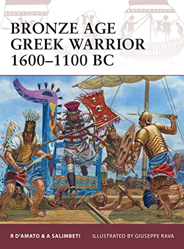 Imagen de archivo de Bronze Age Greek Warrior 16001100 BC a la venta por Big River Books