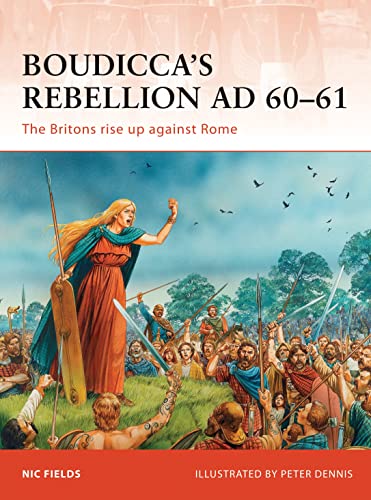 Imagen de archivo de Boudicca  s Rebellion AD 60 "61: The Britons rise up against Rome: 233 (Campaign) a la venta por WorldofBooks