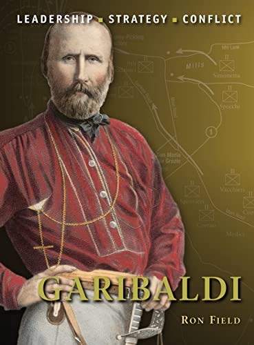 9781849083218: Garibaldi: Leadership, Strategy, Conflict