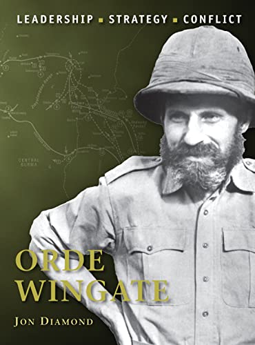 Stock image for Orde Wingate: Leadership, Strategy, Conflict for sale by Revaluation Books