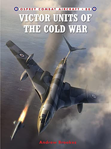 Beispielbild fr Victor Units of the Cold War: 88 (Combat Aircraft) zum Verkauf von WorldofBooks