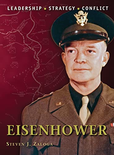 Eisenhower : The background, strategies, tactics and battlefield experiences of the greatest comm...