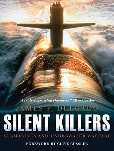 Beispielbild fr Silent Killers : Submarines and Underwater Warfare zum Verkauf von Better World Books