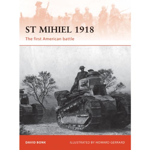 9781849083911: St Mihiel 1918: The American Expeditionary Forces’ trial by fire: 238