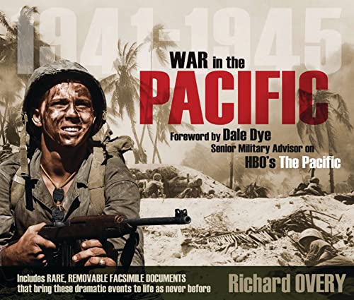 War in the Pacific (9781849083942) by Overy, Richard; Dye, Dale