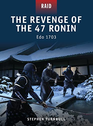 9781849084277: The Revenge of the 47 Ronin: Edo 1703