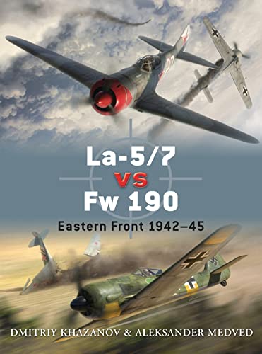 Beispielbild fr La-5/7 vs Fw 190: Eastern Front 1942"45 (Duel) zum Verkauf von HPB-Red