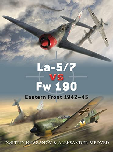 9781849084734: La-5 / 7 vs Fw 190: Eastern Front 1942-45