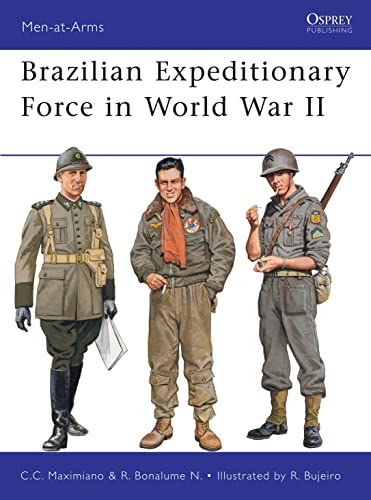 Stock image for Brazilian Expeditionary Force in World War II: 465 (Men-at-Arms) for sale by WorldofBooks