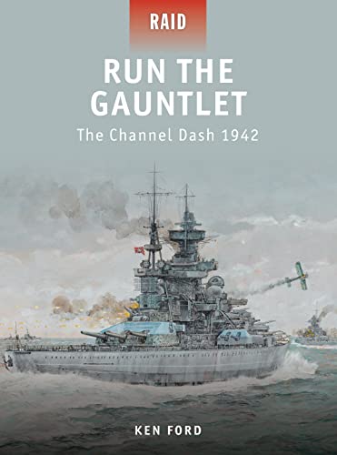 Stock image for Run The Gauntlet: The Channel Dash 1942 (Raid) for sale by ZBK Books