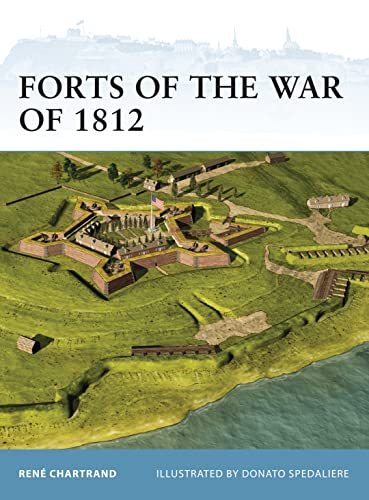 Beispielbild fr Forts of the War of 1812 zum Verkauf von Better World Books