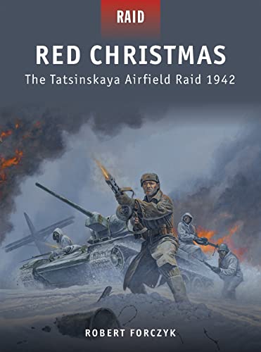 Stock image for Red Christmas - The Tatsinskaya Airfield Raid 1942 for sale by HPB Inc.