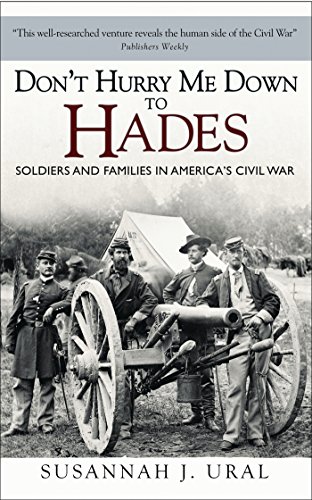 Beispielbild fr Don't Hurry Me Down to Hades: The Civil War in the Words of Those Who Lived It zum Verkauf von ThriftBooks-Atlanta