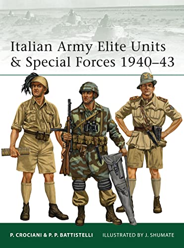 9781849085953: Italian Army Elite Units & Special Forces 1940–43