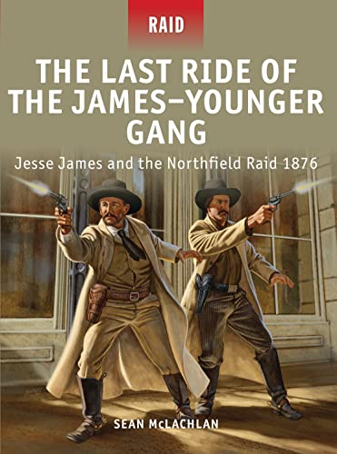 Beispielbild fr The Last Ride of the James"Younger Gang: Jesse James and the Northfield Raid 1876 zum Verkauf von Half Price Books Inc.