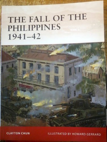 9781849086097: The Fall of the Philippines 1941–42: 243 (Campaign)