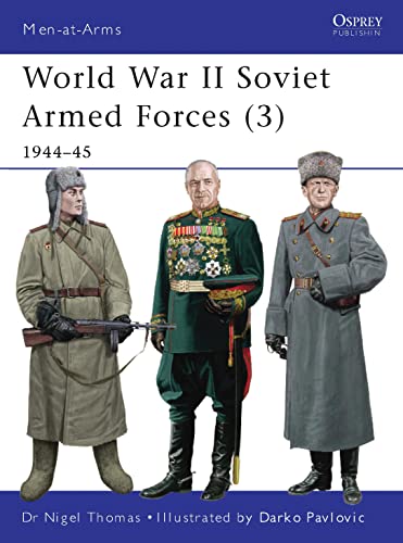 Imagen de archivo de World War II Soviet Armed Forces (3): 1944 "45 (Men-at-Arms) a la venta por WorldofBooks