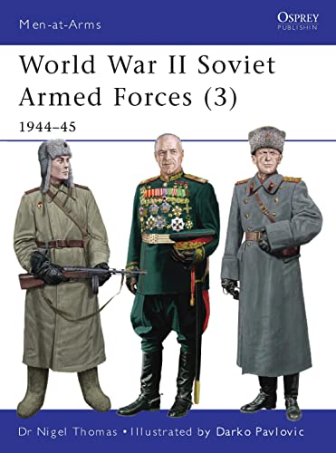 Stock image for World War II Soviet Armed Forces (3): 1944 "45 (Men-at-Arms) for sale by WorldofBooks