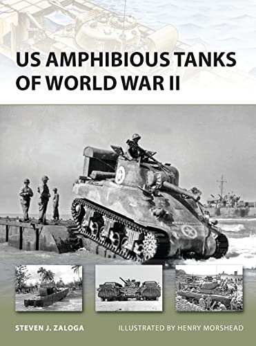 Beispielbild fr US Amphibious Tanks of World War 11 zum Verkauf von Lewes Book Centre