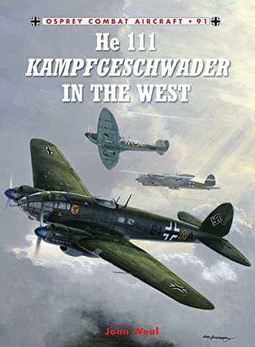 Stock image for He 111 Kampfgeschwader in the West (Combat Aircraft) for sale by Goodwill Books