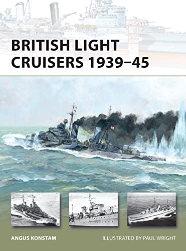 British Light Cruisers 1939-45 (New Vanguard 194)
