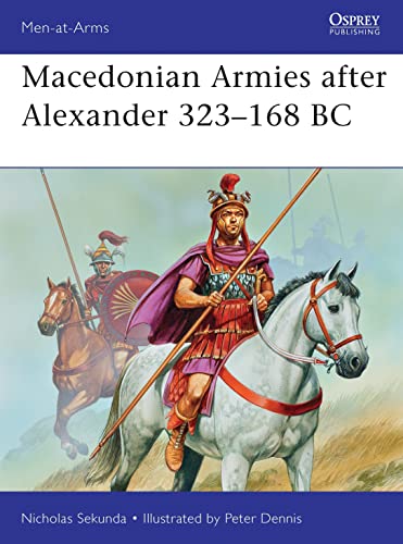 9781849087148: Macedonian Armies after Alexander 323–168 BC (Men-at-Arms)