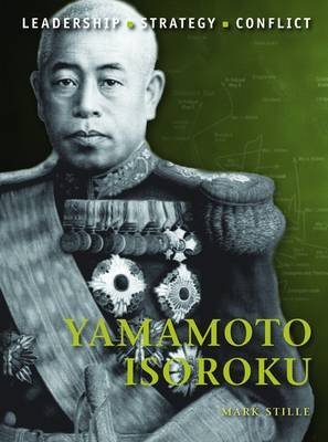 Stock image for Yamamoto Isoroku (Command) by Mark Stille (2012-06-19) for sale by SecondSale