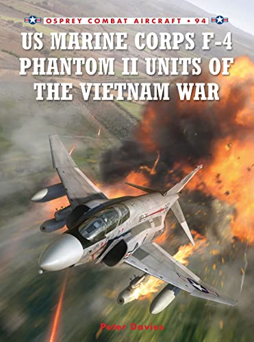 Stock image for US Marine Corps F-4 Phantom II Units of the Vietnam War for sale by Ramblin Rose Books