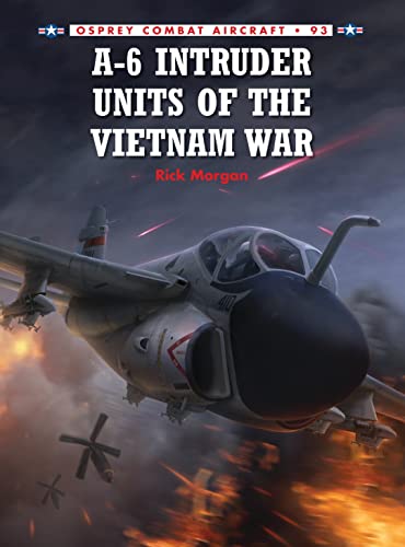 Beispielbild fr A-6 Intruder Units of the Vietnam War (Combat Aircraft) zum Verkauf von HPB-Diamond