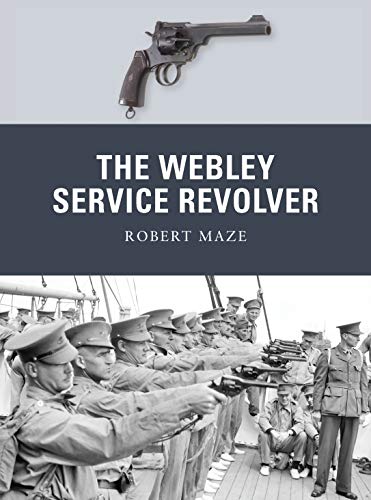 9781849088039: The Webley Service Revolver: 19 (Weapon)