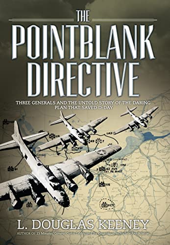 9781849089333: The Pointblank Directive: The Untold Story of the Daring Plan that Saved D-Day