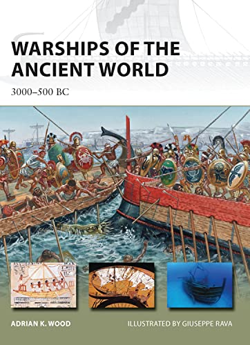 Beispielbild fr Warships of the Ancient World: 3000 "500 BC: 196 (New Vanguard) zum Verkauf von WorldofBooks