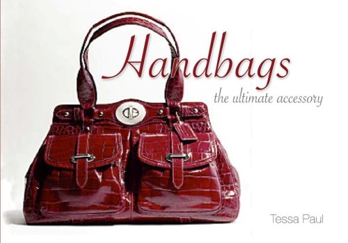 Beispielbild fr Handbags - The Ultimate Accessory zum Verkauf von WorldofBooks