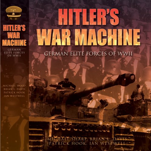 Hitler's War Machine: German Elite Forces of WWII (9781849120487) by Michael Sharpe