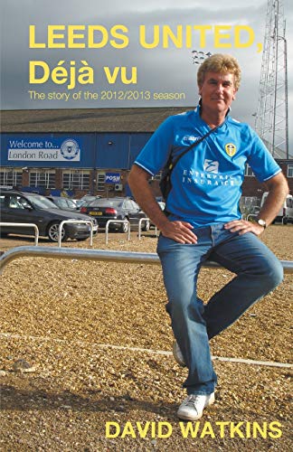 Stock image for Leeds United, Deja Vu for sale by PBShop.store US
