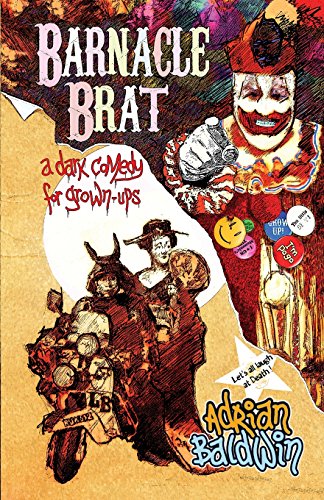 Beispielbild fr Barnacle Brat (a Dark Comedy for Grown-Ups) zum Verkauf von WorldofBooks