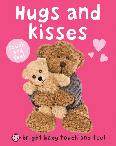 Imagen de archivo de Bright Baby Touch and Feel Hugs and Kisses a la venta por WorldofBooks