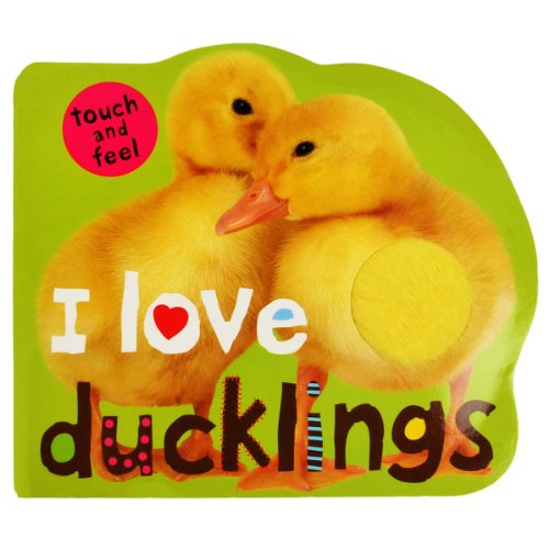 I Love Ducklings (9781849153805) by Priddy, Roger