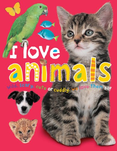 9781849156103: I Love Animals (I Love Board Books): I Love Padded